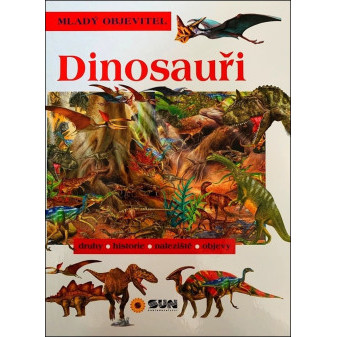 Hledej a Objevuj - DINOSAUŘI - Mladý objevitel