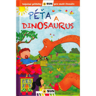Báječné příběhy pro malé čtenáře - Péťa a dinosaurus