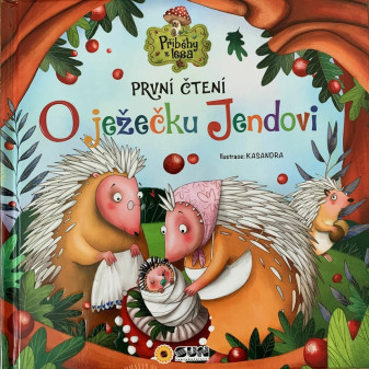 První čtení  - Příběhy z lesa - O Ježečku Jendovi