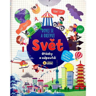 Dívej se a objevuj - Svět- okénková knížka - otázky a odpovědi