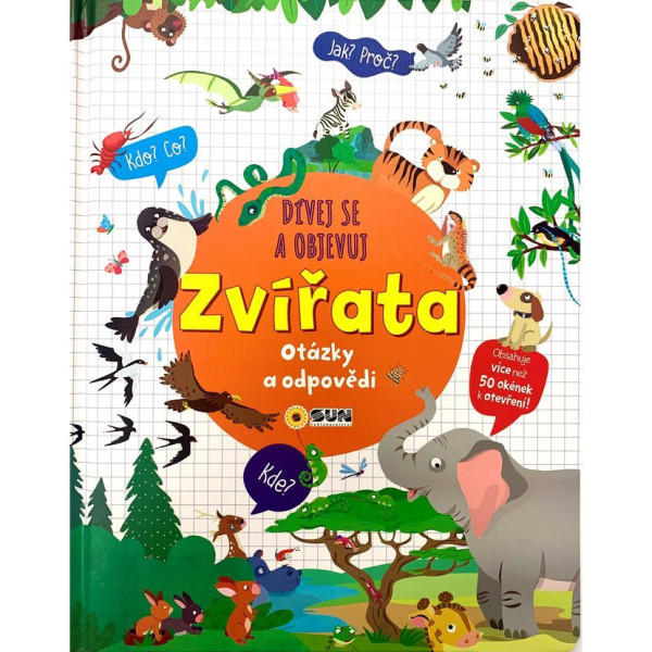 Dívej se a objevuj - Zvířata - okénková knížka - otázky a odpovědi